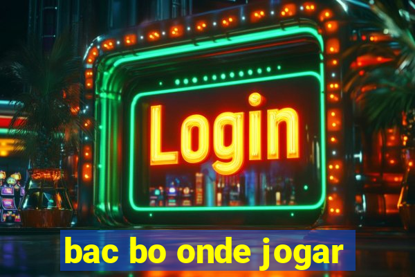 bac bo onde jogar